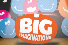 Big Imaginations