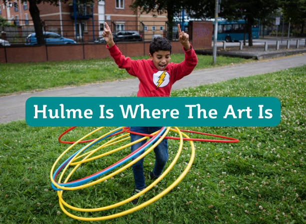 Hulme Is Where The Art Is