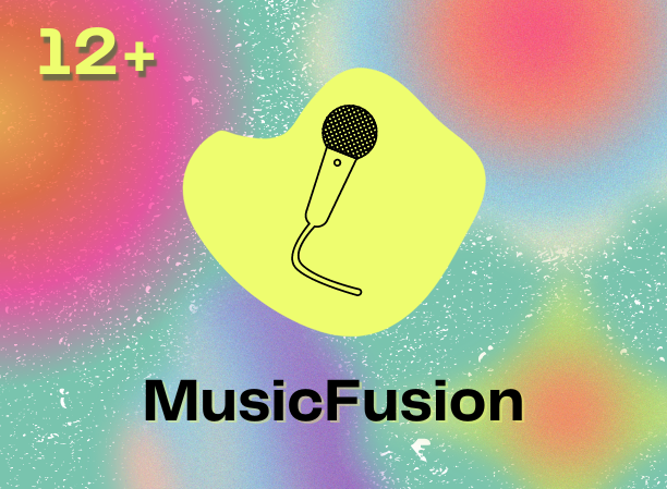 MusicFusion (ages 12+)