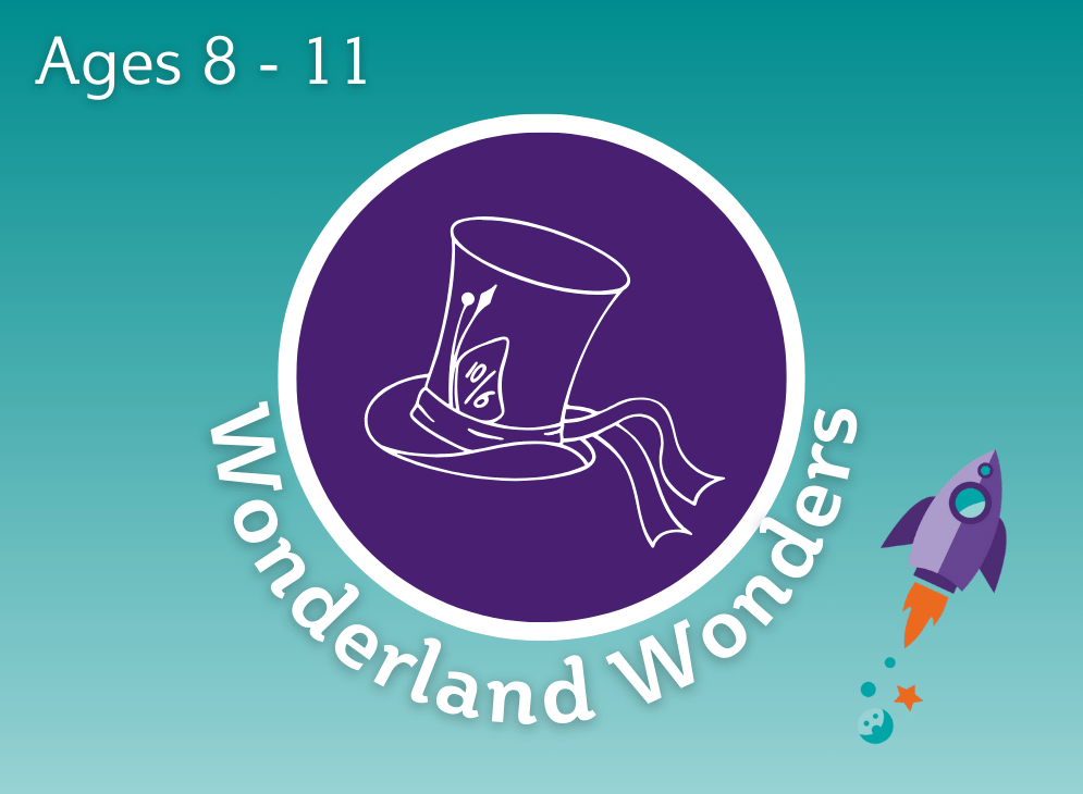 Wonderland Wonders (ages 8 - 11) - February Half-Term Activity