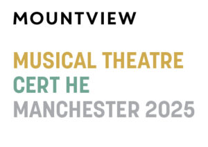 Mountview Manchester's Musical Theatre CertHE 2025